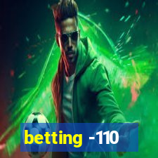 betting -110