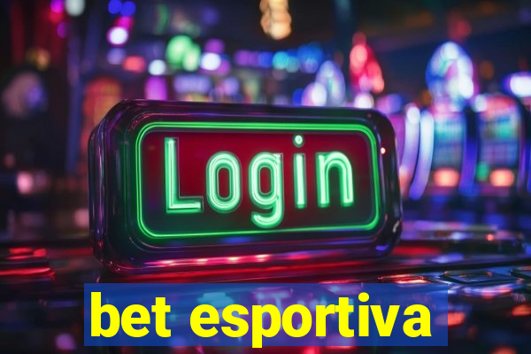 bet esportiva