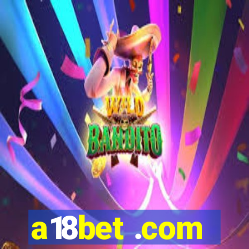 a18bet .com