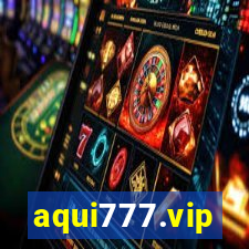 aqui777.vip