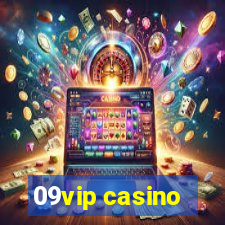 09vip casino