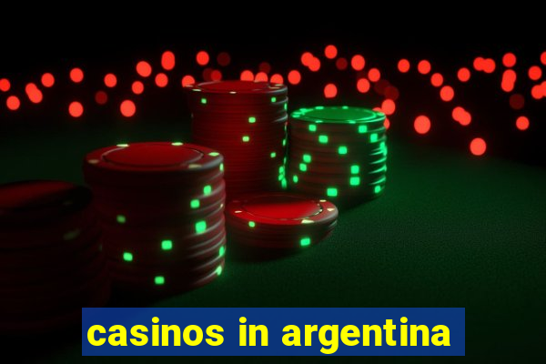 casinos in argentina