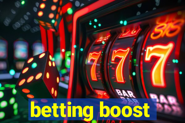 betting boost