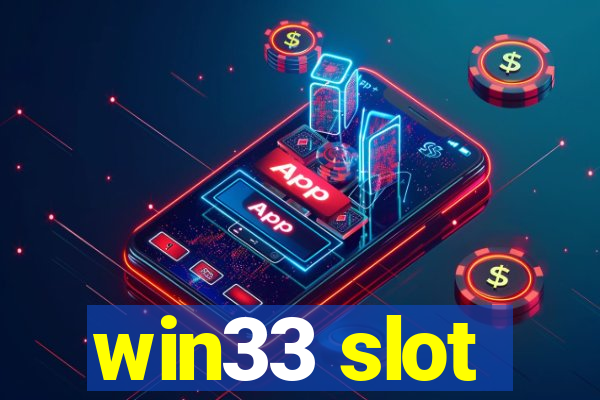 win33 slot