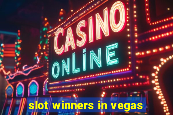 slot winners in vegas