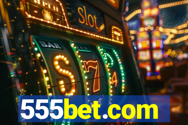 555bet.com