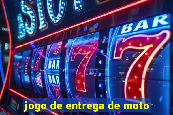 jogo de entrega de moto