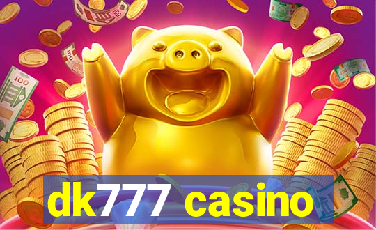 dk777 casino