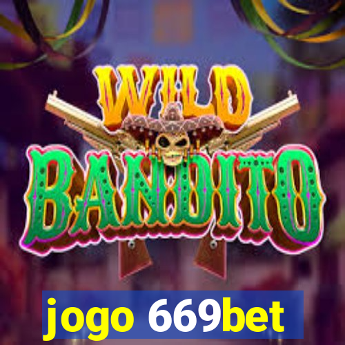 jogo 669bet