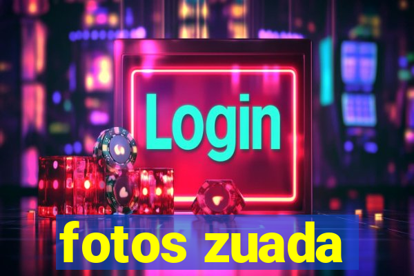 fotos zuada