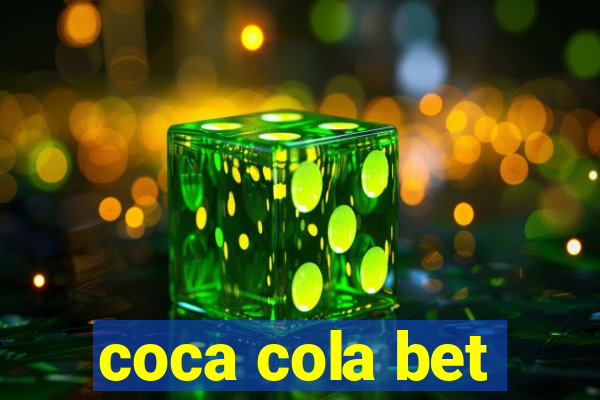 coca cola bet