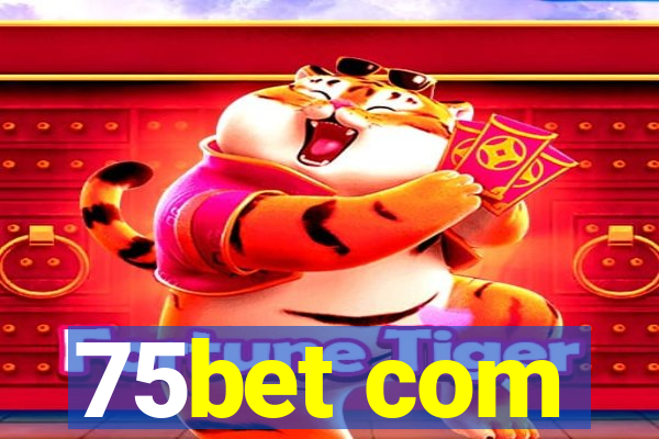 75bet com