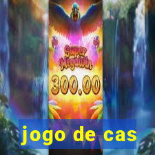 jogo de cas