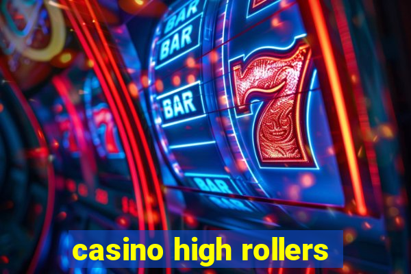 casino high rollers