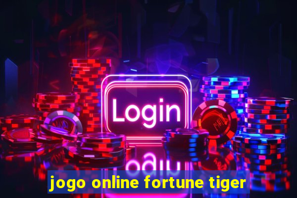 jogo online fortune tiger