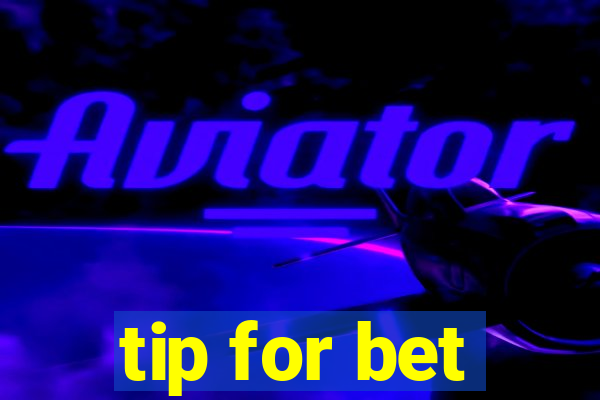 tip for bet