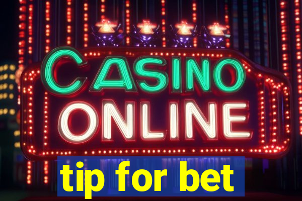 tip for bet