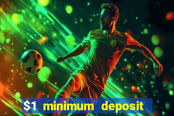 $1 minimum deposit casino australia 2023