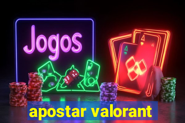 apostar valorant