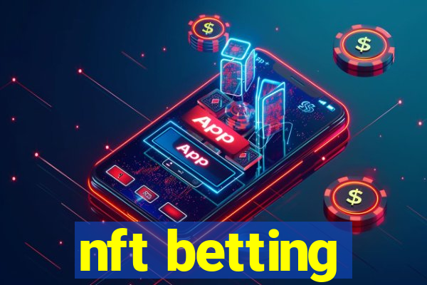 nft betting