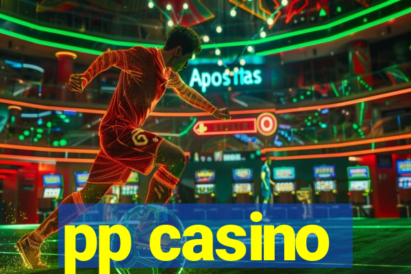 pp casino