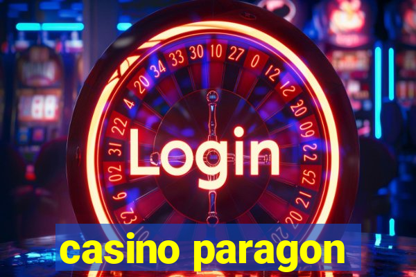 casino paragon