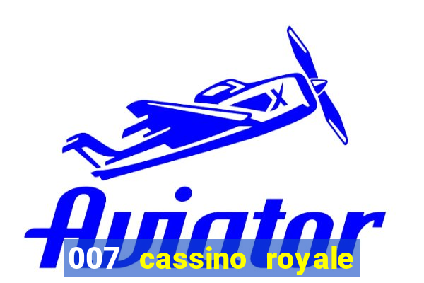 007 cassino royale dublado download