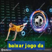 baixar jogo da