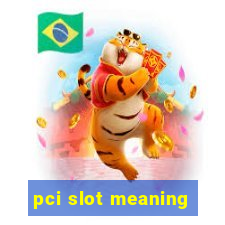 pci slot meaning