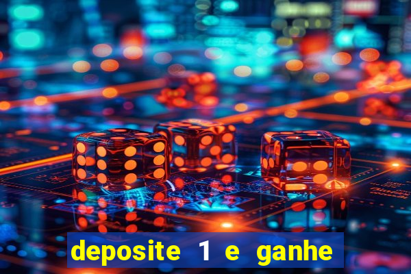 deposite 1 e ganhe 10 no fortune tiger