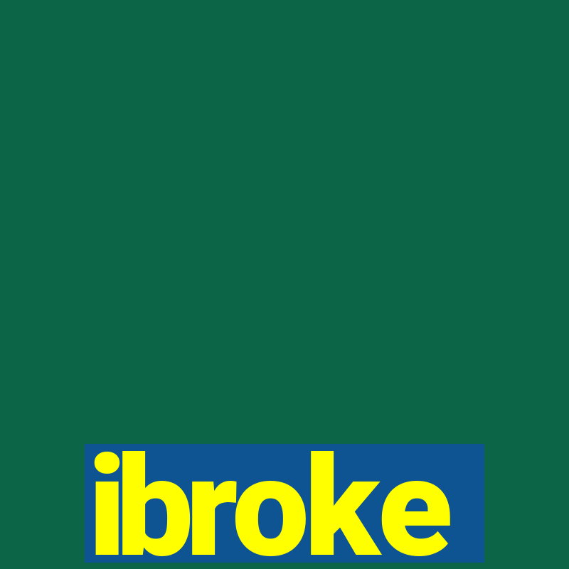 ibroke