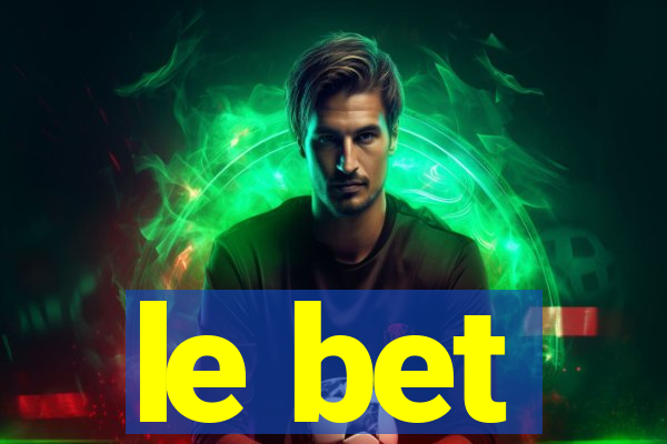 le bet