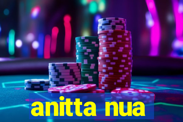 anitta nua