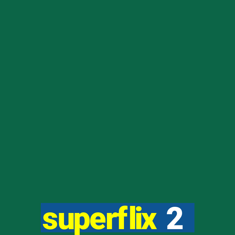 superflix 2