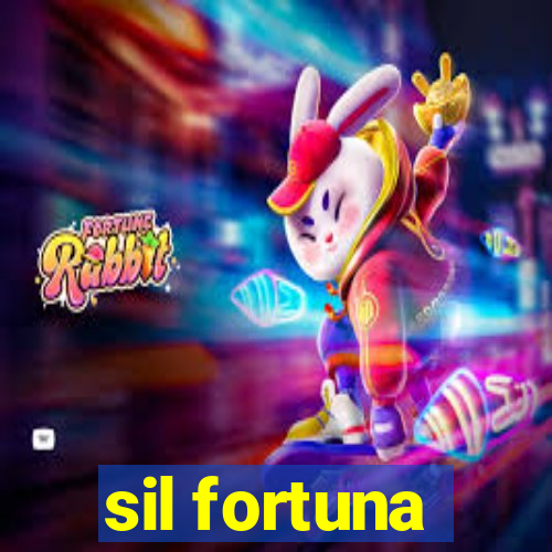 sil fortuna