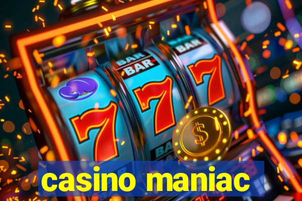 casino maniac