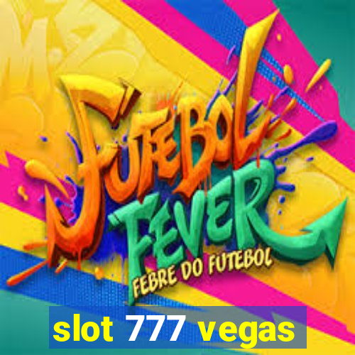 slot 777 vegas