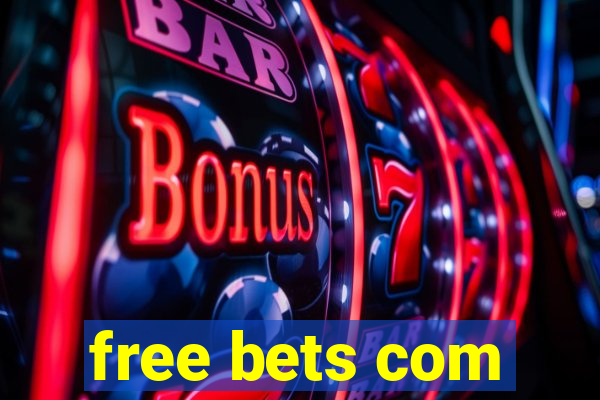 free bets com