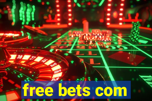 free bets com