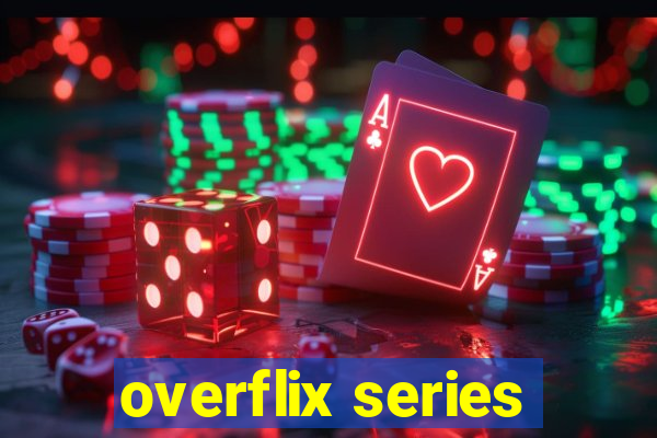 overflix series