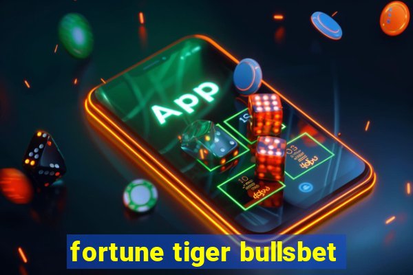 fortune tiger bullsbet