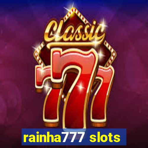 rainha777 slots