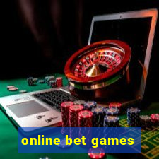 online bet games