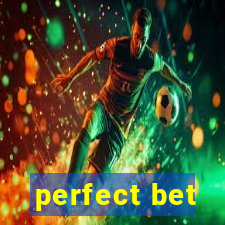 perfect bet