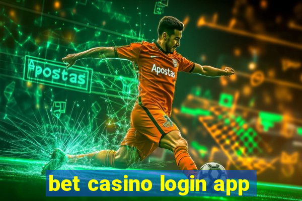 bet casino login app