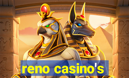 reno casino's