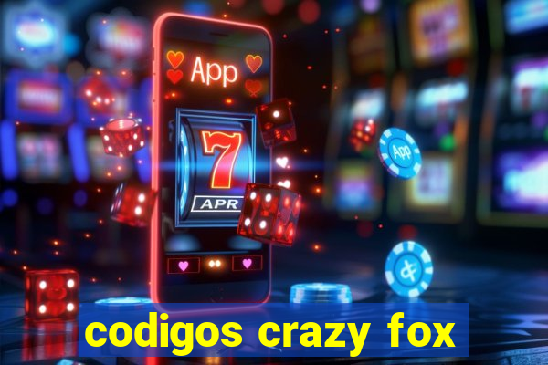 codigos crazy fox