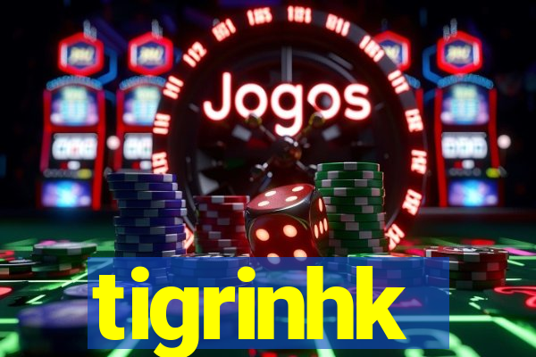 tigrinhk