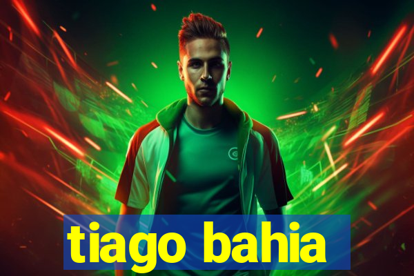 tiago bahia