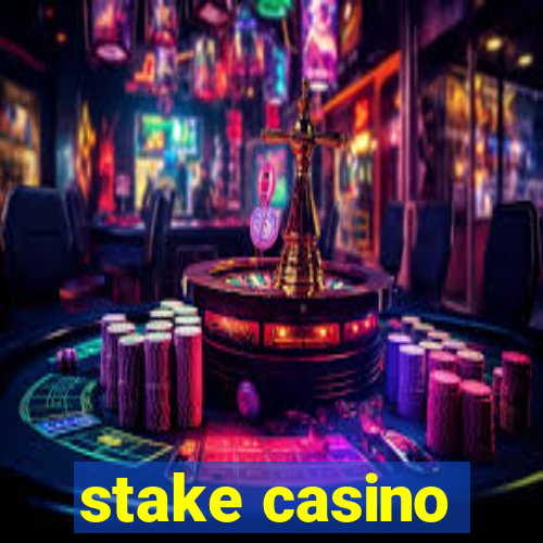 stake casino